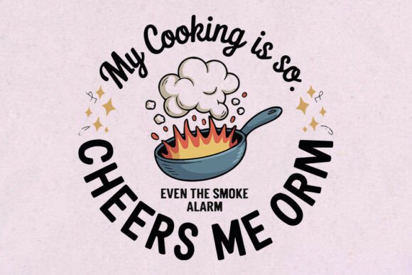Funny Cooking Quote SVG: My Cooking Is So