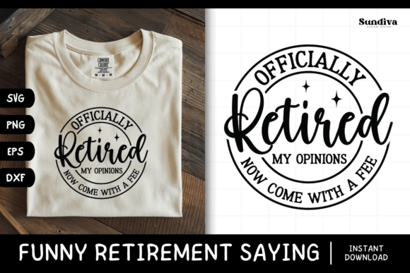 Funny Retirement Quote SVG 5 Review: A Humorous Design for Real Projects